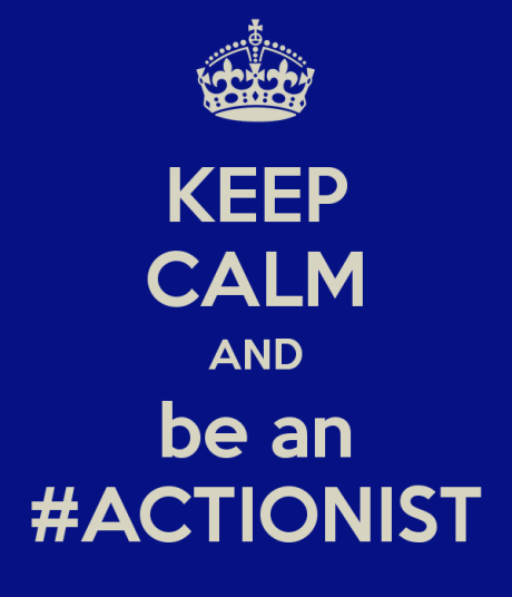 keep-calm-and-be-an-actionist
